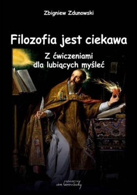 Filozofia jest ciekawa - Zbigniew Zdunowski