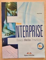 ANGIELSKI NEW ENTERPRISE B1+ EXAM SKILLS PRACTICE