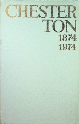 Chester ton 1874 1974