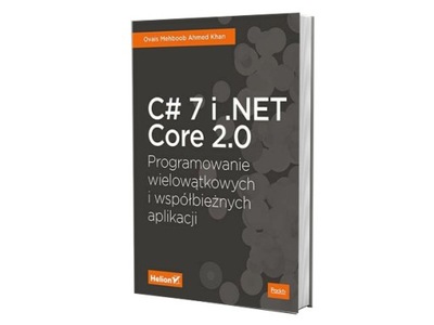 C# 7 i .NET Core 2.0. Programowanie wielowątkowych