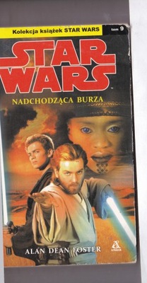 STAR WARS - NADCHODZĄCA BURZA - Alan Dean Foster