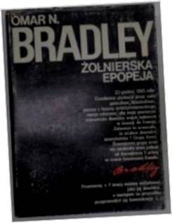 Żołnierska epopeja - O.N.Bradley