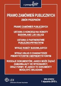 Prawo zamówień publicznych. Zbiór przepisów. Ustawa o koncesji na roboty bu