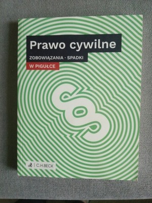 Prawo cywilne (zobowiązania, spadki) w pigułce.