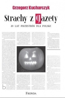 Strachy z gazety 20 lat przestróg dla Polski