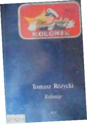 Kolonie - Tomasz Różycki