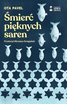 ŚMIERĆ PIĘKNYCH SAREN WYD. 2022 - OTA PAVEL