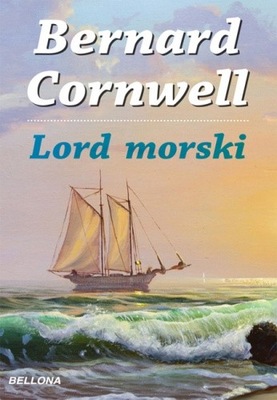Lord morski. Bernard Cornwell