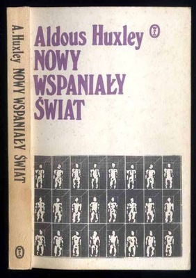 Huxley A. Nowy wspaniały świat 1988