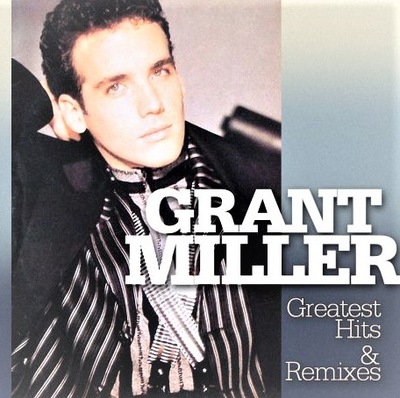 Grant Miller - Greatest Hits & Remixes 12''