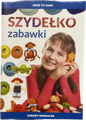 Nauka szydełkowania dla dzieci szydełko zabawki