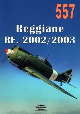 Reggiane RE. 2002 / 2003 Ariete II - Militaria Monografia nr 557