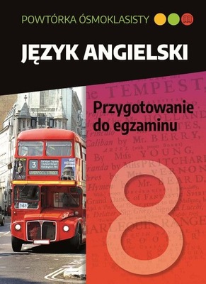 JĘZYK ANGIELSKI. PRZYGOTOWANIE DO EGZAMINU....