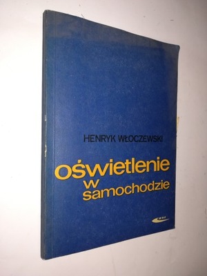 OSWIETLENIE W SAMOCHODZIE - Henryk Wloczewski (1976)