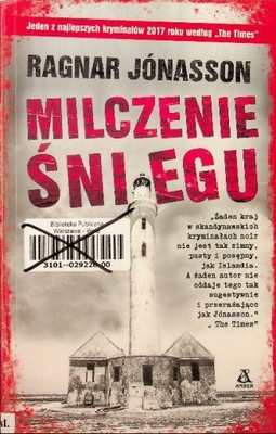 Ragnar Jonasson - Milczenie śniegu