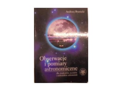 Obserwacje i pomiary astronomiczne - Branicki