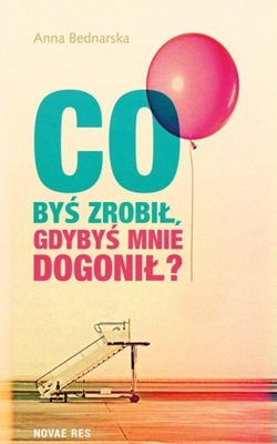 Co byś zrobił gdybyś mnie dogonił? - e-book