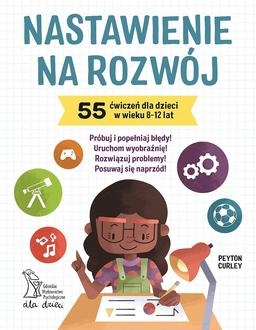 Nastawienie na rozwój 55 ćwiczeń dla dzieci w wiek