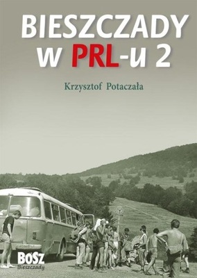 Bieszczady w PRL-u 2 U