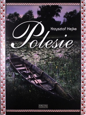 POLESIE - Krzysztof Hejke [KSIĄŻKA]