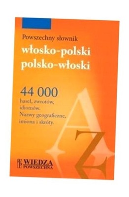 POWSZECHNY SŁOWNIK WŁOSKO-POLSKI, POLSKO-WŁOSKI PRACA ZBIOROWA