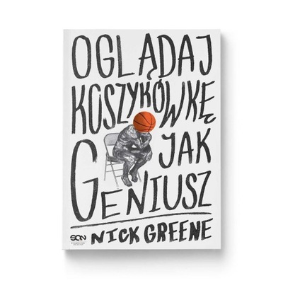Oglądaj koszykówkę jak geniusz Nick Greene