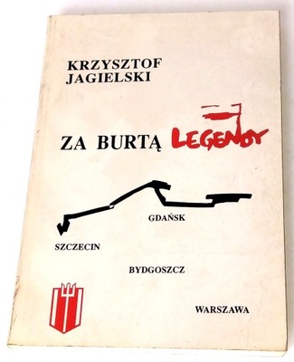 Krzysztof Jagielski: Za burtą legendy. Punkt 1992