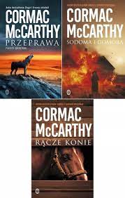 Trylogia Pogranicza Tom 1 - 3 Cormac McCarthy