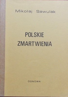 Mikołaj Sawulak POLSKIE ZMARTWIENIA