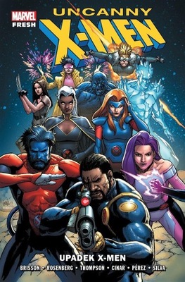 UNCANNY X-MEN: UPADEK X-MEN, PRACA ZBIOROWA