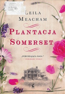Plantacja Somerset, Leila Meacham