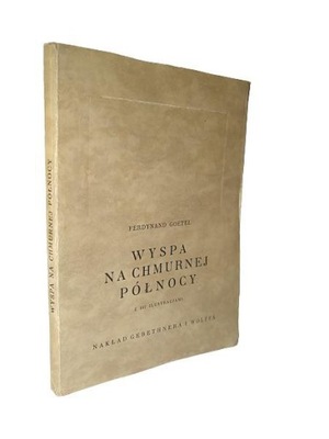 Ferdynand Goetel - Wyspa na chmurnej północy, 1928 Islandia