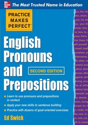 Practice Makes Perfect English Pronouns and Prepos