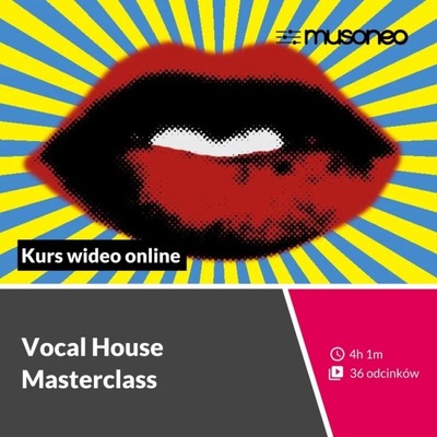 Musoneo - Vocal House Masterclass - Kurs video PL (wersja elektroniczna)