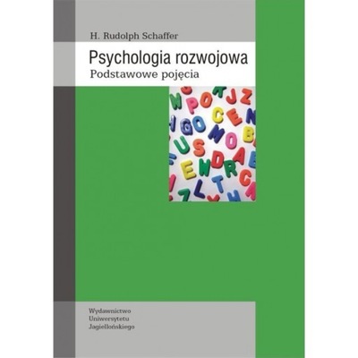 PSYCHOLOGIA ROZWOJOWA PODSTAWOWE POJĘCIA KSIĄŻKA