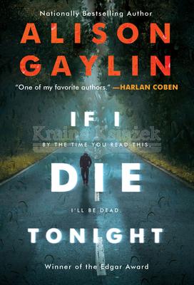 If I Die Tonight: A Novel (2021) Alison Gaylin