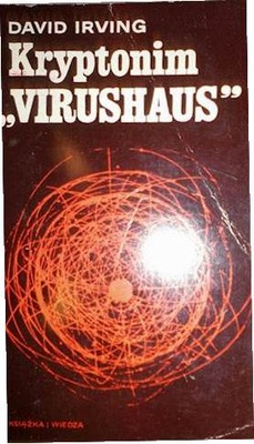 Kryptonim Virushaus - D. Irving