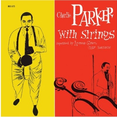 CHARLIE PARKER CHARLIE PARKER WITH STRINGS WINYL