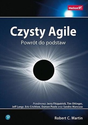 CZYSTY AGILE. POWRÓT DO PODSTAW, ROBERT C. MARTIN