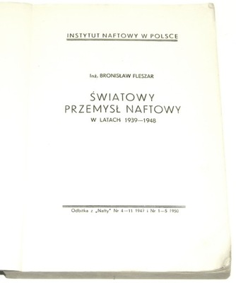 ŚWIATOWY PRZEMYSŁ NAFTOWY w latach [1939-1948]