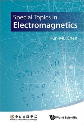 Special Topics In Electromagnetics Chen Kun-mu