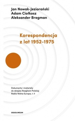 KORESPONDENCJA Z LAT 1952-1975 T.2 PRACA ZBIOROW..