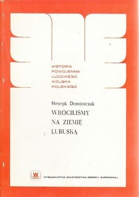 Wróciliśmy na ziemię lubuską H.Dominiczak