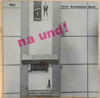 Peter Braukmann Band – Na Und? NM