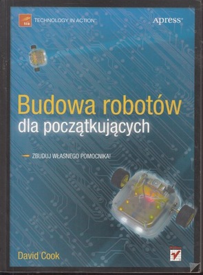 Budowa robotów dla początkujących David Cook