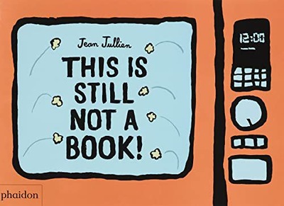 THIS IS STILL NOT A BOOK - Jean Jullien (KSIĄŻKA)