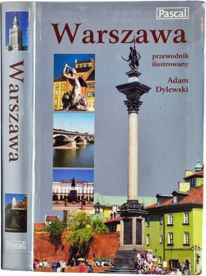 Adam Dylewski Warszawa. Przewodnik ilustrowany