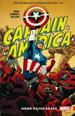 CAPTAIN AMERICA BY WAID & SAMNEE: HOME OF THE BRAVE by Mark Waid