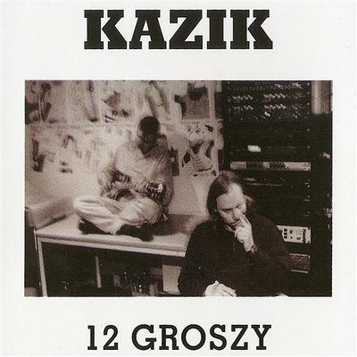 KAZIK - 12 GROSZY