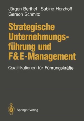 Strategische Unternehmungsfuhrung und F&E-Mana